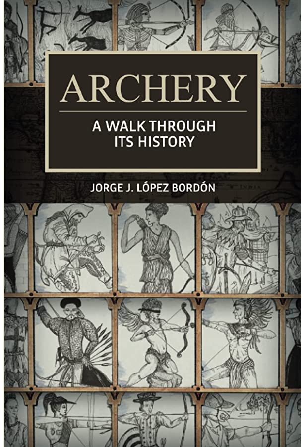 Archery, A Walk Through It's History